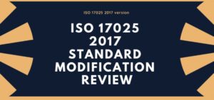 ISO 17025 2017 Standard Modification Review