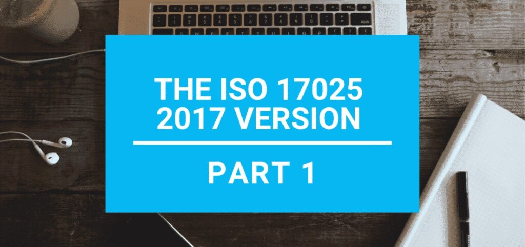 ISO 17025 2017 Main changes Part 1 Structure