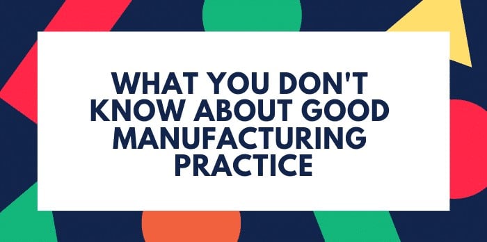 Good Manufacturing Practice