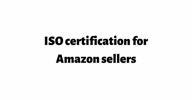 ISO certification for Amazon sellers