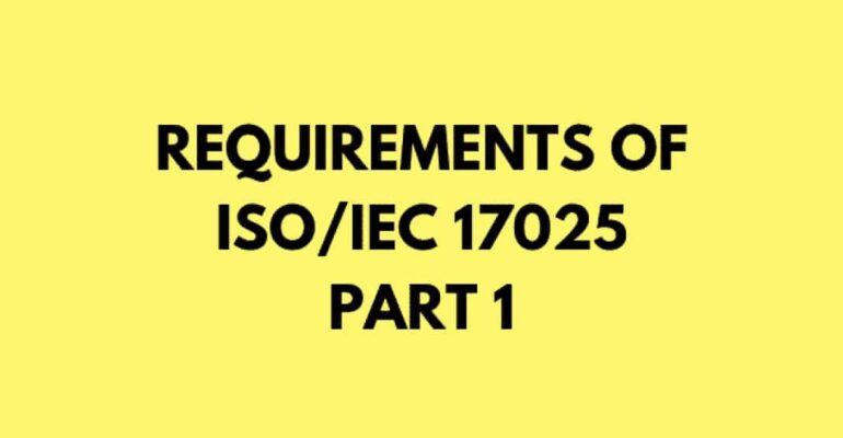 Requirements of ISO/IEC 17025