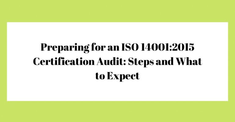 Vorbereitung auf ein ISO 140012015-Zertifizierungsaudit - Schritte und was zu erwarten ist