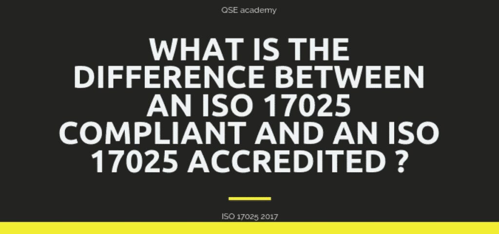 What is the difference between an ISO 17025 Compliant and an ISO 17025 Accredited