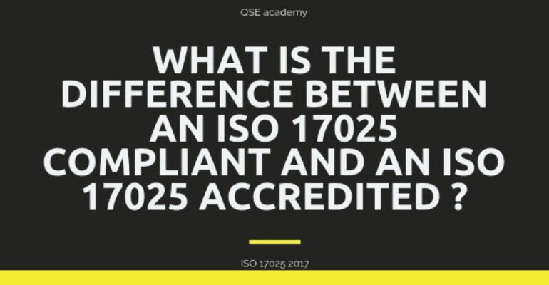 What is the difference between an ISO 17025 Compliant and an ISO 17025 Accredited