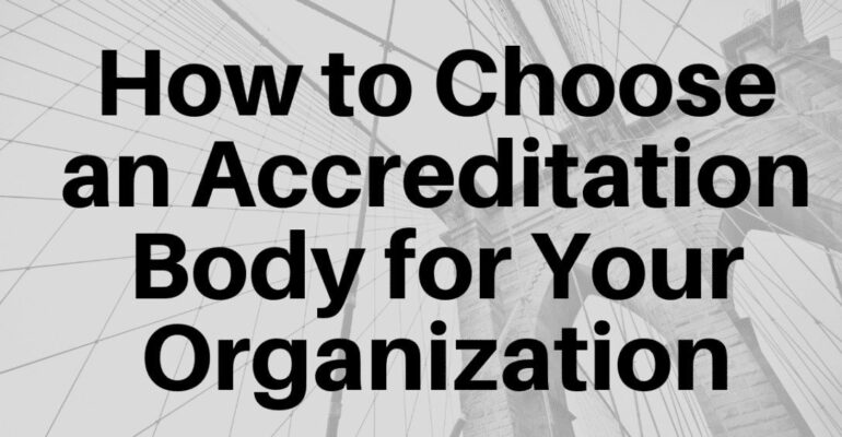 Como Escolher um Organismo de Acreditação para a sua Organização