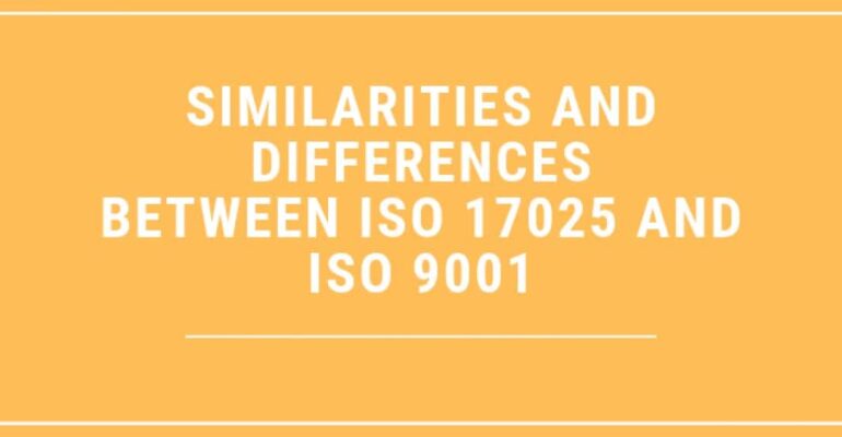 Similarities and Differences Between ISO 17025 and ISO 9001