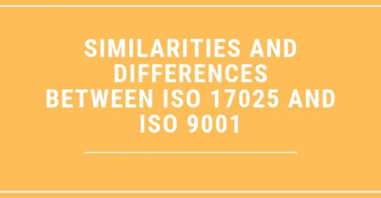 Similitudes y diferencias entre ISO 17025 e ISO 9001