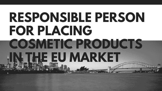 Responsible Person Cosmetic Products in the EU Market