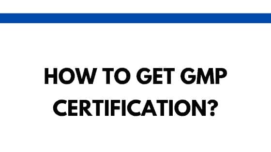 How to get GMP certification?