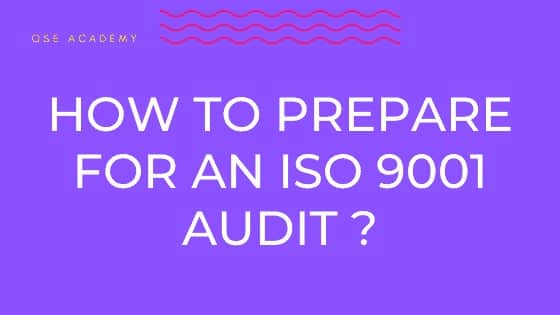 how to prepare for an ISO 9001 audit ?