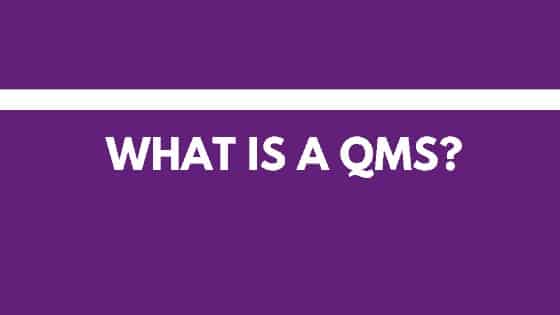 QMS: Enrich Your Business with the Best Quality
