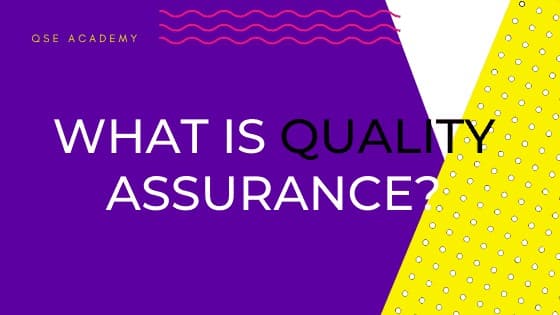 What is quality assurance?