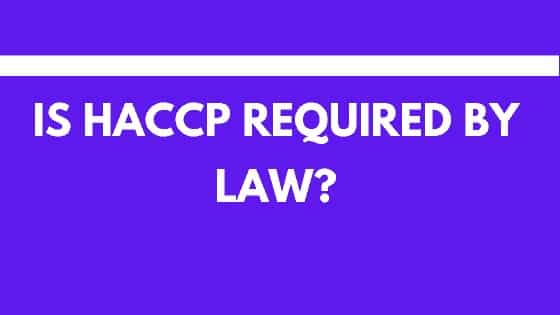 is HACCP required by law?