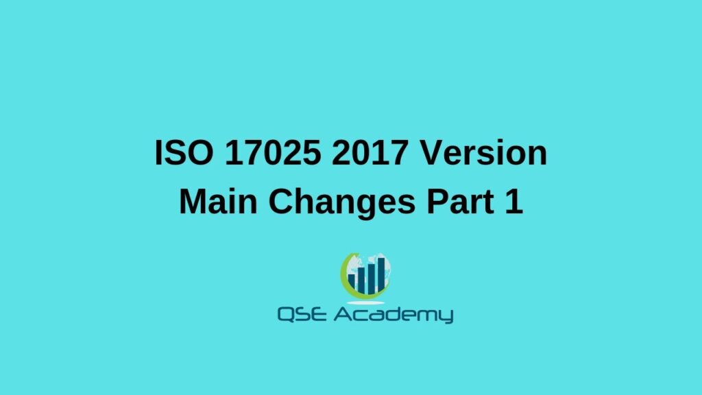 ISO 17025 2017 Main changes in the new revision