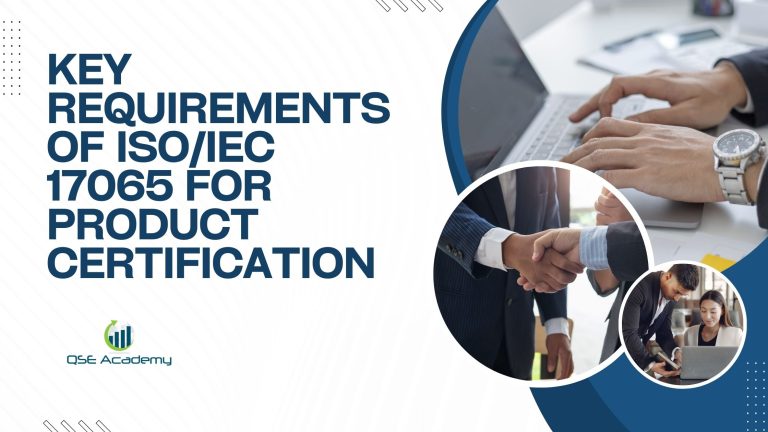 Key Requirements of ISO/IEC 17065 for Product Certification