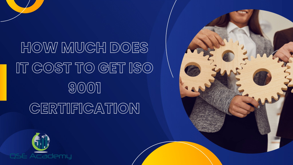 How much does it cost to get ISO 9001 certification?