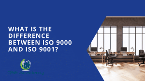 What is the difference between ISO 9000 and ISO 9001