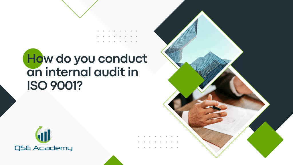 Conduct ISO 9001 internal audit