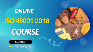 ISO 45001 2018 Online Training Course