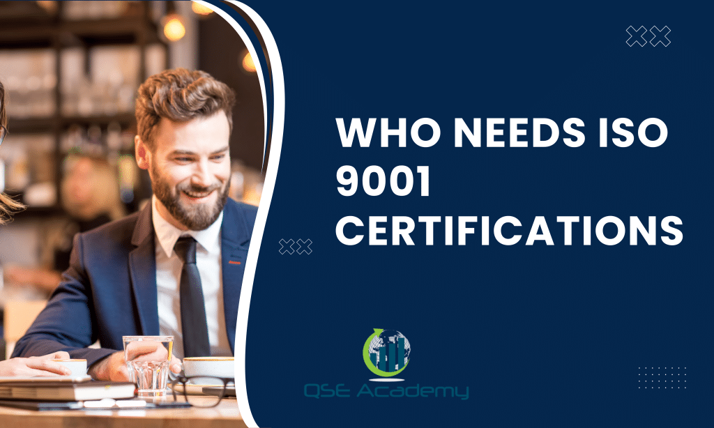 who needs iso 9001 certifications