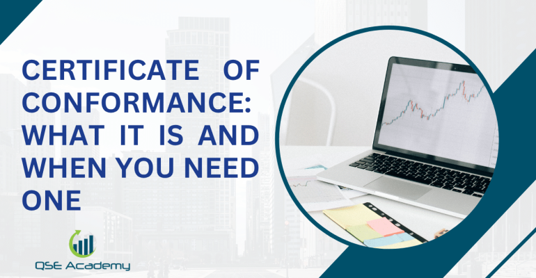 Certificate of Conformance: What It Is and When You Need One