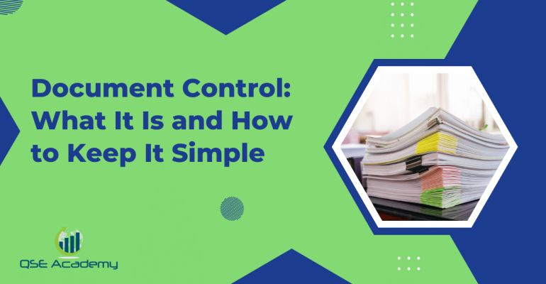 Document Control: What It Is and How to Keep It Simple