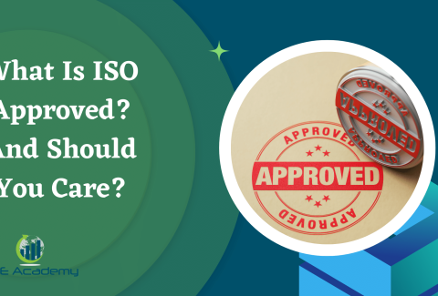 What Is ISO Approved? And Should You Care?