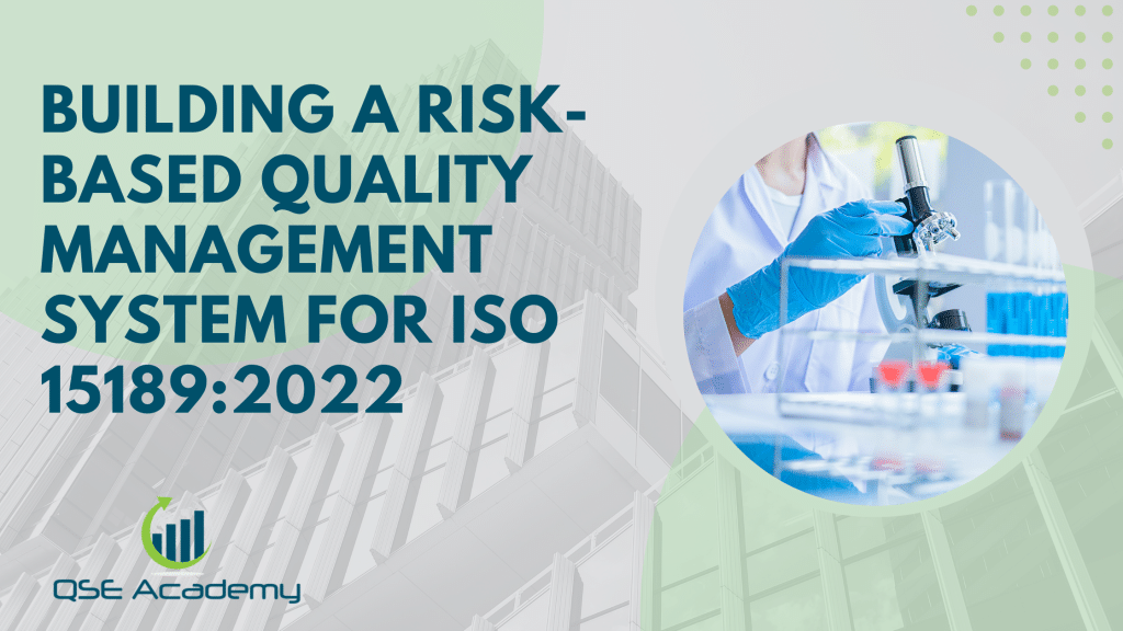 Building a Risk-Based QMS for ISO 15189 2022