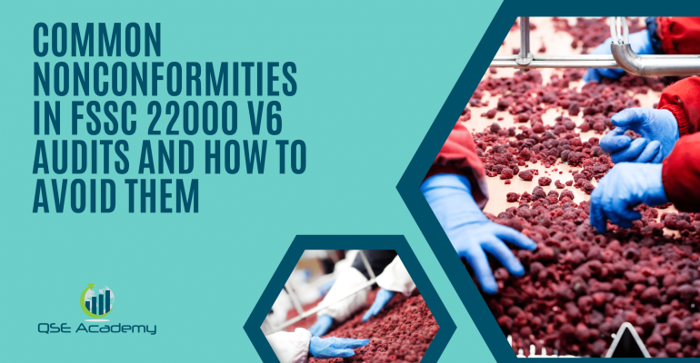 Common Nonconformities in FSSC 22000 V6 Audits and How to Avoid Them