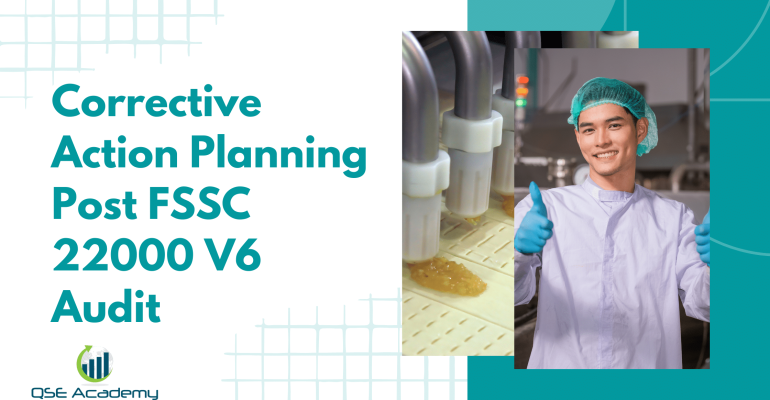 Corrective Action Planning Post FSSC 22000 V6 Audit