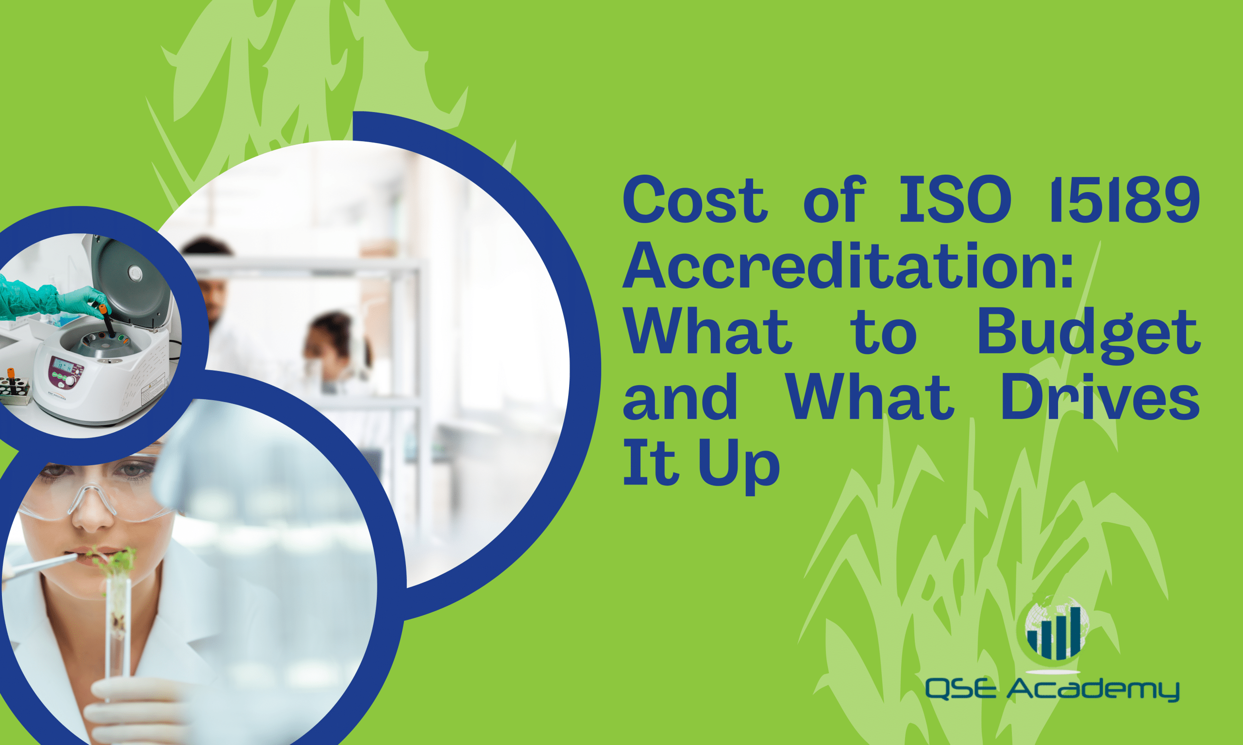Cost of ISO 15189 Accreditation What to Budget and What Drives It Up