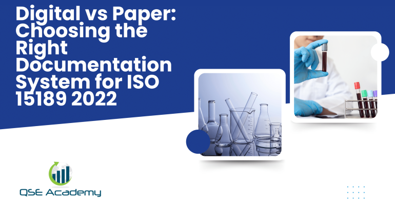 Digital vs Paper Choosing the Right Documentation System for ISO 15189 2022