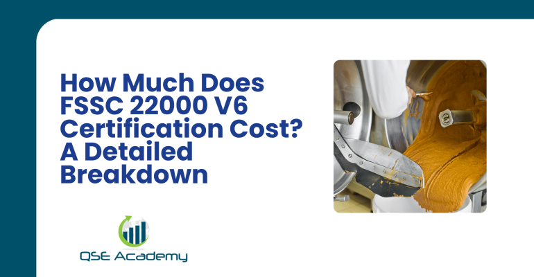 How Much Does FSSC 22000 V6 Certification Cost A Detailed Breakdown