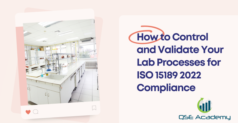 How to Control and Validate Your Lab Processes for ISO 15189 2022 Compliance