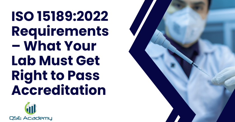 ISO 151892022 Requirements – What Your Lab Must Get Right to Pass Accreditation