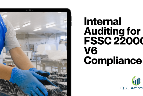 Internal Auditing for FSSC 22000 V6 Compliance