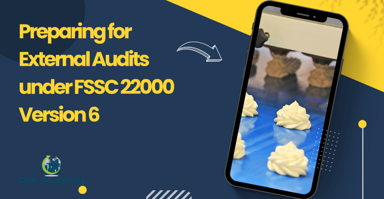 Preparing for External Audits under FSSC 22000 Version 6