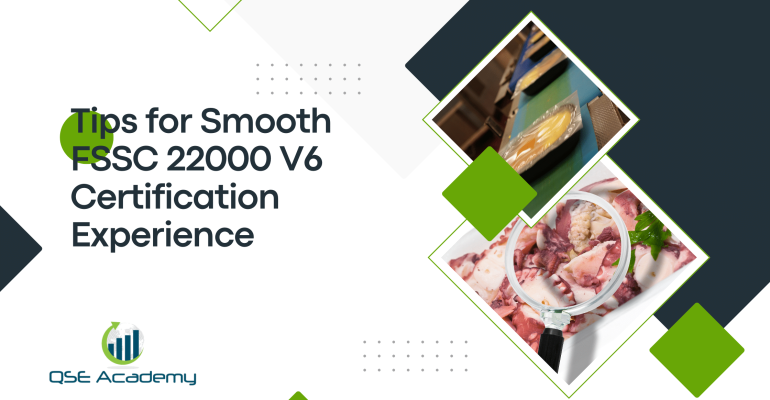 Tips for Smooth FSSC 22000 V6 Certification Experience