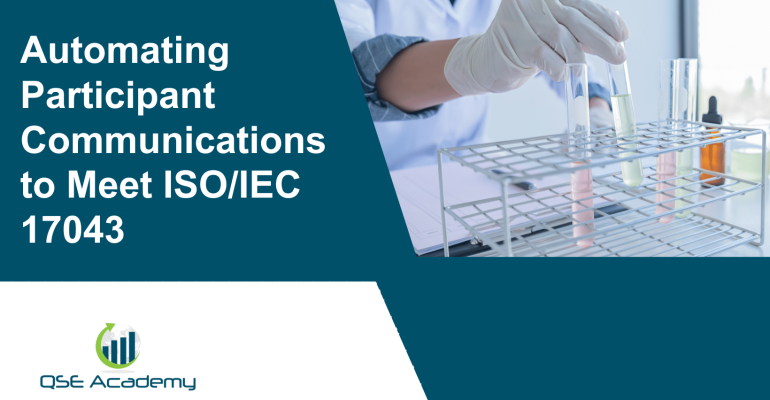 Automating Participant Communications to Meet ISOIEC 17043
