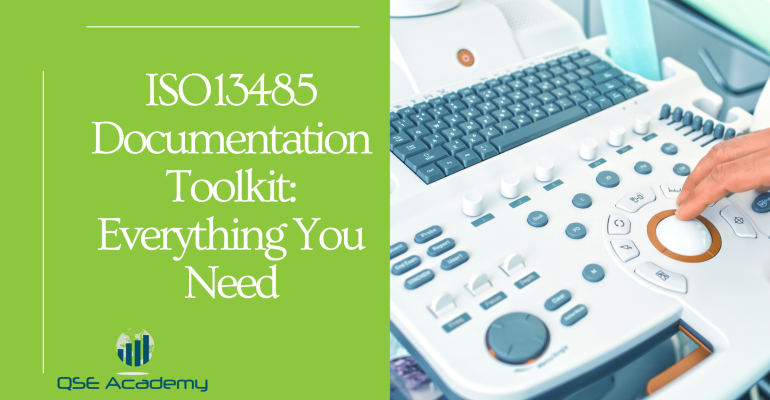 ISO 13485 Documentation Toolkit Everything You Need