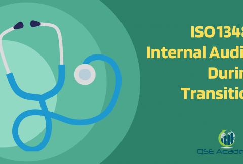 ISO 13485 Internal Audits During Transition