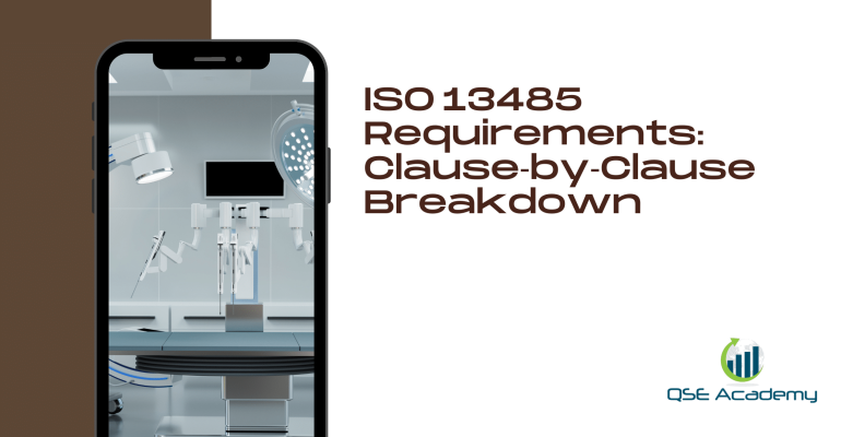 ISO 13485 Requirements Clause‑by‑Clause Breakdown