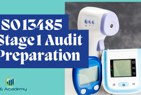 ISO 13485 Stage 1 Audit Preparation