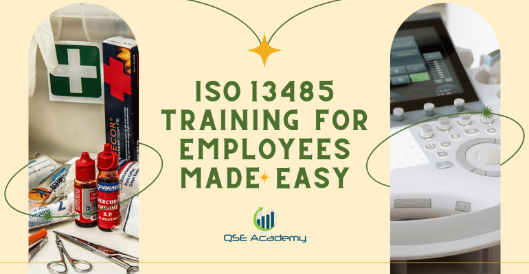 ISO 13485 Training for Employees Made Easy