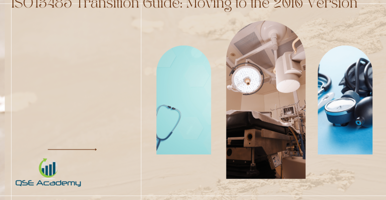 ISO 13485 Transition Guide Moving to the 2016 Version