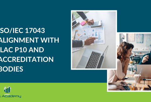 ISOIEC 17043 Alignment with ILAC P10 and Accreditation Bodies