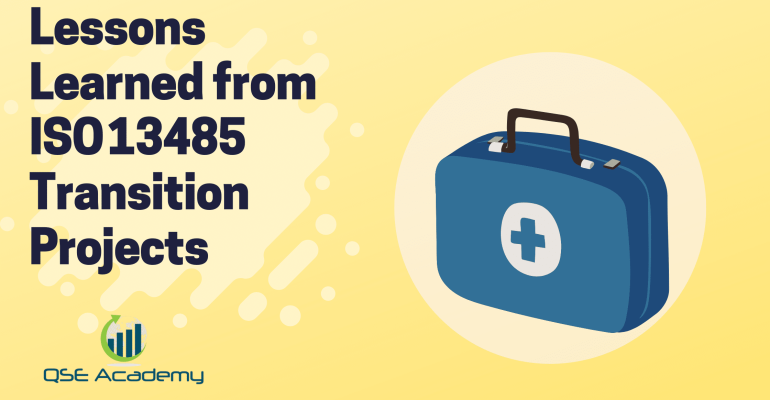 Lessons Learned from ISO 13485 Transition Projects