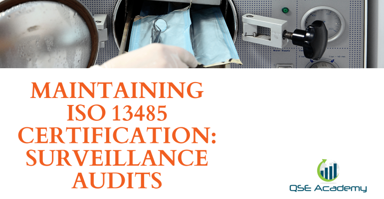 Maintaining ISO 13485 Certification Surveillance Audits