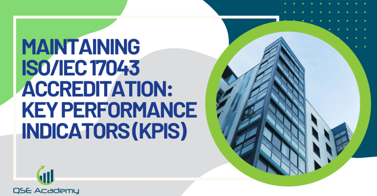 Maintaining ISOIEC 17043 Accreditation Key Performance Indicators (KPIs)