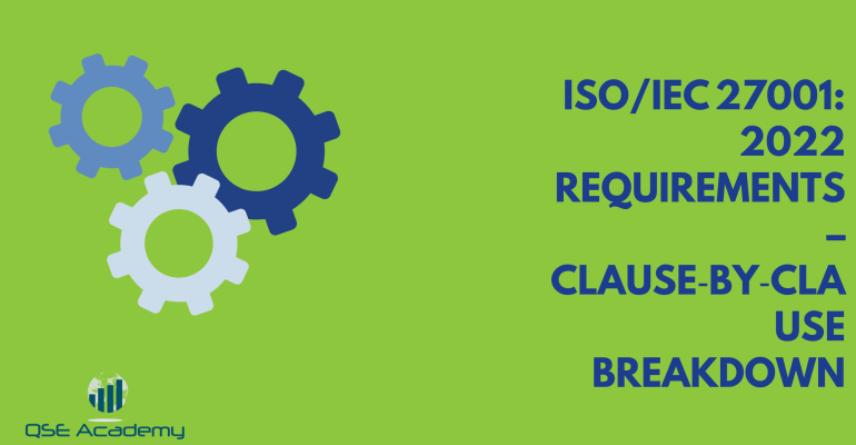 ISOIEC 270012022 Requirements – Clause‑by‑Clause Breakdown